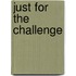 Just for the Challenge