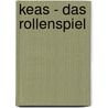 Keas - Das Rollenspiel door Gerald Jürgen Hönle