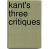 Kant's Three Critiques by Lewis W. Beck