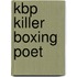 Kbp Killer Boxing Poet