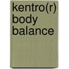 Kentro(R) Body Balance door Angelika Thusius