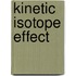 Kinetic Isotope Effect