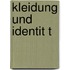 Kleidung Und Identit T