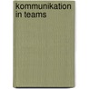 Kommunikation In Teams door Anonym