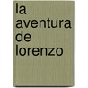 La Aventura de Lorenzo door Hortense Ulrich
