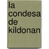 La Condesa de Kildonan
