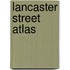 Lancaster Street Atlas