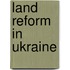 Land Reform In Ukraine
