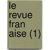 Le Revue Fran Aise (1) door Livres Groupe