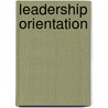 Leadership Orientation door Petra Ursula Decker