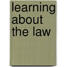 Learning About the Law door Constantinos E. Scaros