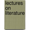 Lectures On Literature door Columbia University