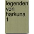 Legenden von Harkuna 1