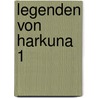 Legenden von Harkuna 1 by Dave Morris