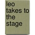 Leo Takes To The Stage