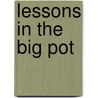 Lessons In The Big Pot door Bekki Fonda Bremang
