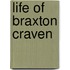 Life Of Braxton Craven