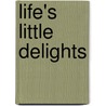 Life's Little Delights by Megan Hess