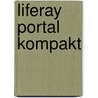 Liferay Portal kompakt by Holger Reibold