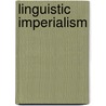 Linguistic Imperialism by Hanna Nieber