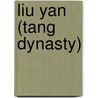 Liu Yan (Tang Dynasty) door John McBrewster