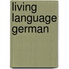 Living Language German by Living Language