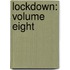 Lockdown: Volume Eight