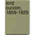 Lord Curzon, 1859-1925