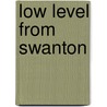 Low Level From Swanton door Martin W. Bowman