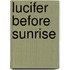 Lucifer Before Sunrise