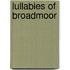 Lullabies Of Broadmoor