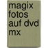 Magix Fotos Auf Dvd Mx