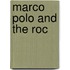 Marco Polo and the Roc