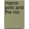 Marco Polo and the Roc door David Boyd