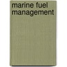 Marine Fuel Management door John McBrewster