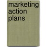Marketing Action Plans door Morgan D. Rees
