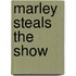 Marley Steals the Show