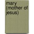 Mary (Mother of Jesus)