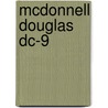 Mcdonnell Douglas Dc-9 by John McBrewster