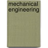 Mechanical Engineering door Richard K. Pefley
