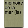 Memoire De La Mer (La) door Lydia Gaborit