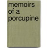 Memoirs Of A Porcupine door Alain Mabanckou