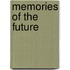 Memories Of The Future