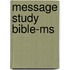 Message Study Bible-Ms