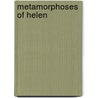 Metamorphoses Of Helen by Mihoko Suzuki