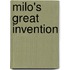 Milo's Great Invention