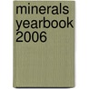Minerals Yearbook 2006 door U.S. Department Of The Interior