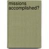 Missions Accomplished? door Susan Hahn