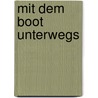 Mit dem Boot unterwegs by Penny Haire