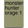 Monster Hunter Orage 1 by Hiro Mashima